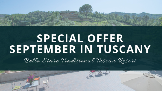 SEPTEMBER SPECIAL OFFER: your oasis of well-being in the greenery of Toscana SEPTEMBER SPECIAL OFFER: your oasis of well-being in the greenery of Toscana