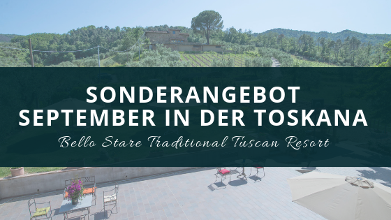 SEPTEMBER-SONDERANGEBOT: Ihre Oase des Wohlbefindens im Grünen der Toskana SEPTEMBER-SONDERANGEBOT: Ihre Oase des Wohlbefindens im Grünen der Toskana